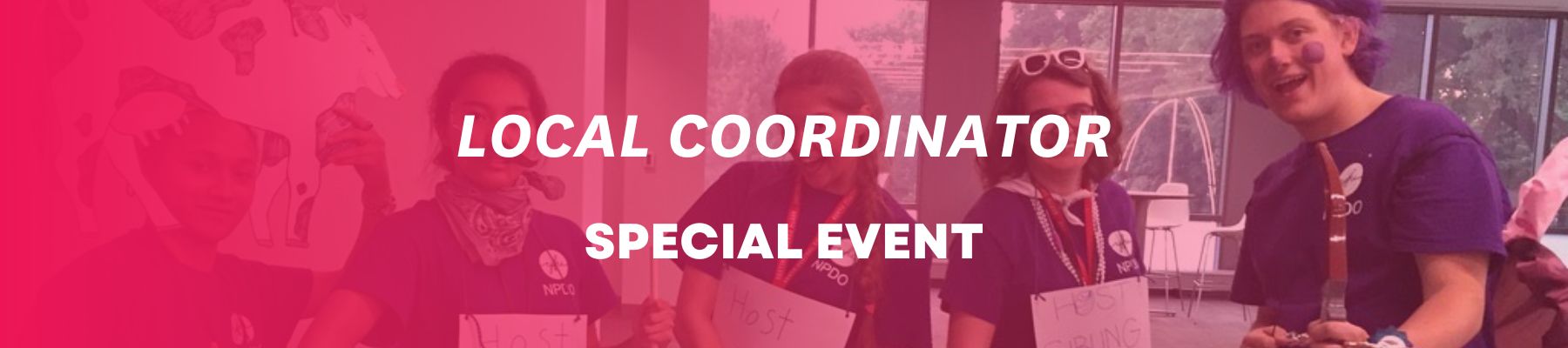 A banner with YFU volunteers and a pink overlay with the words LOCAL COORDINATOR SPECIAL EVENT